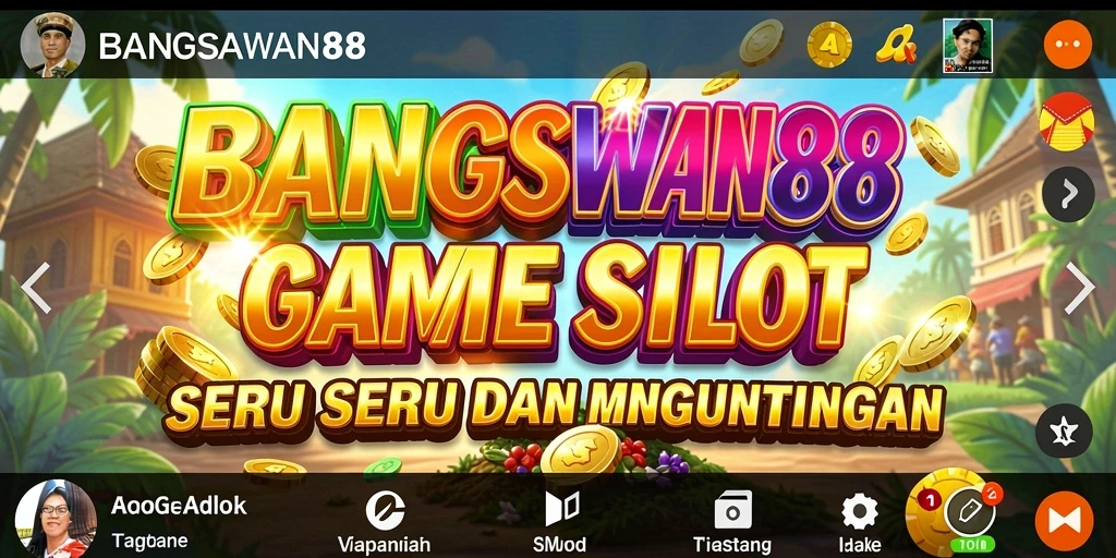 Gambaran gameplay seru dan menarik dari BANGSAWAN88.